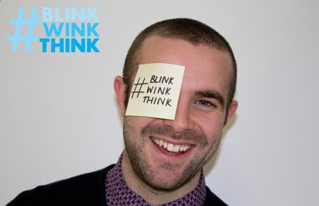 #BLINKWINKTHINK